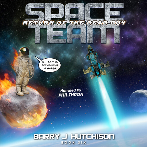 Space Team: Return of the Dead Guy, Barry Hutchison