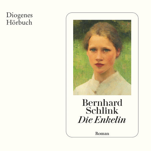 Die Enkelin (Ungekürzt), Bernhard Schlink