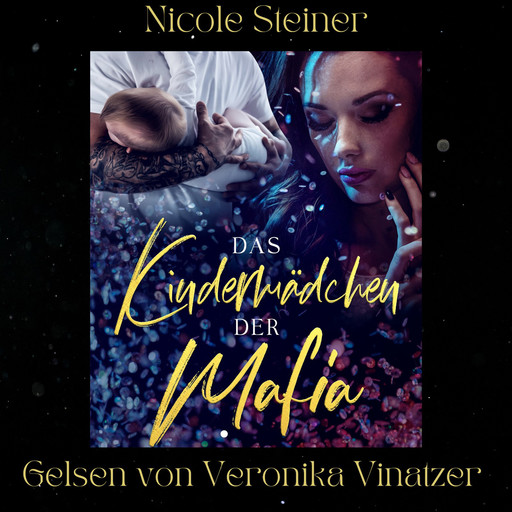 Das Kindermädchen der Mafia, Nicole J. Steiner