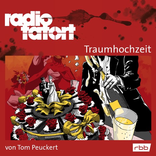 ARD Radio Tatort, Traumhochzeit - Radio Tatort rbb, Tom Peuckert