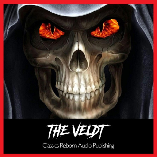 The Veldt, Classics Reborn Audio Publishing