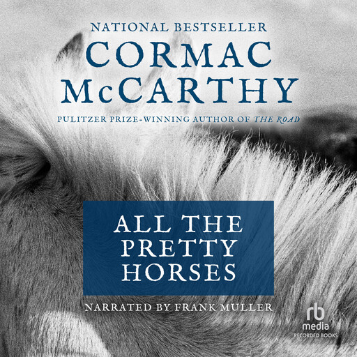 All the Pretty Horses, Cormac McCarthy