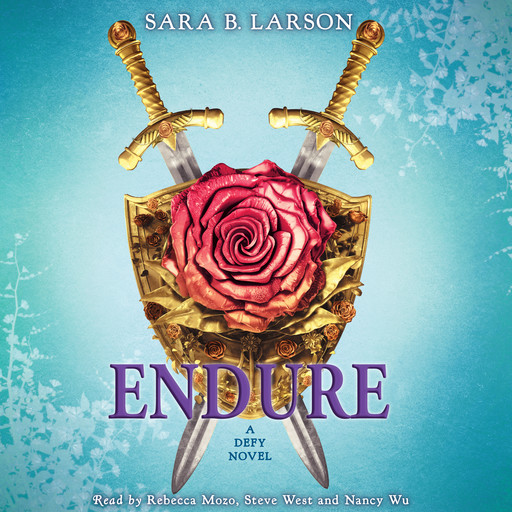 Endure (Defy Trilogy, Book 3), Sara B. Larson