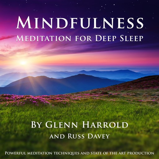 Mindfulness Meditation for Deep Sleep, Glenn Harrold, Russ Davey