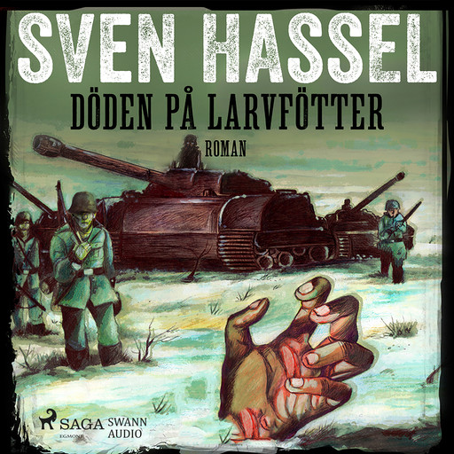 Döden på larvfötter, Sven Hassel