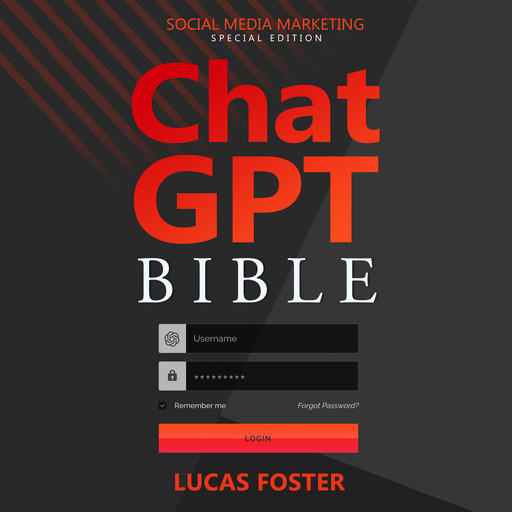 Chat GPT Bible - Social Media Marketing Special Edition, Lucas Foster