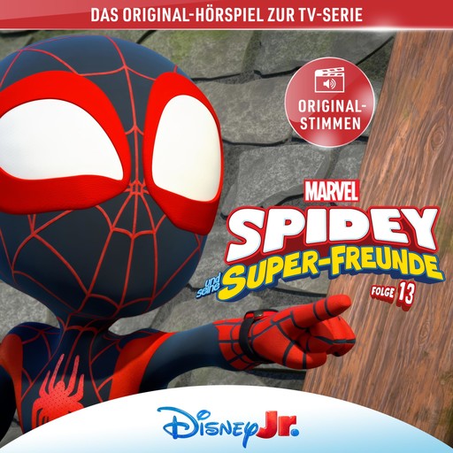 13: Marvels Spidey und seine Super-Freunde (Hörspiel zur Marvel TV-Serie), Martin Goldenbaum, Patrick Stump, Spidey