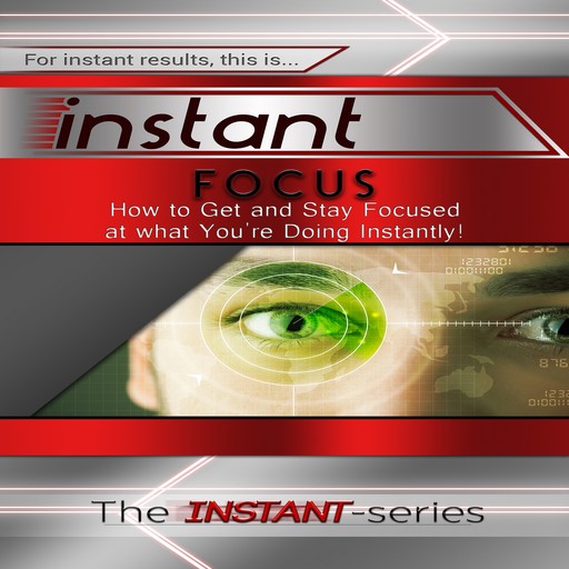 Instant Focus, The INSTANT-Series
