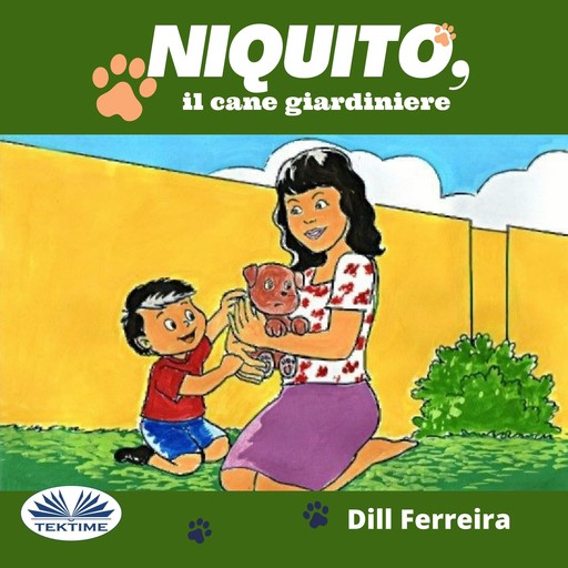 Niquito, il cane giardiniere, Dill Ferreira