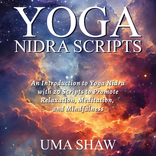 Yoga Nidra Scripts - Gratitude, Uma Shaw
