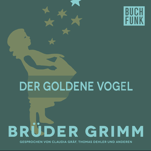 Der goldene Vogel, Gebrüder Grimm