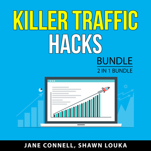 Killer Traffic Hacks Bundle, 2 in 1 Bundle, Jane Connell, Shawn Louka