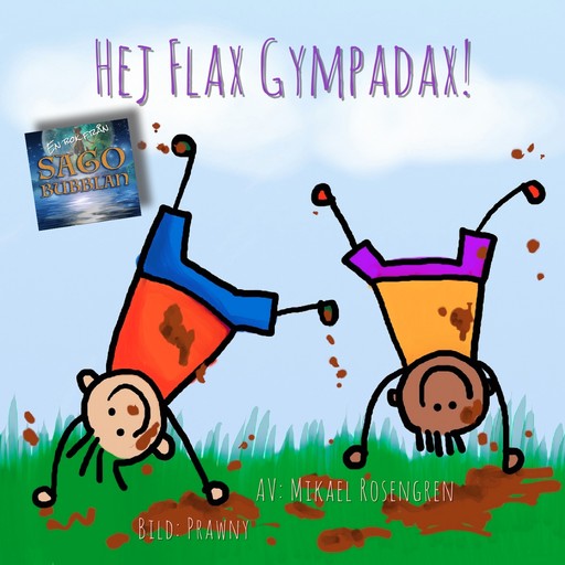 Hej Flax Gympadax, Mikael Rosengren
