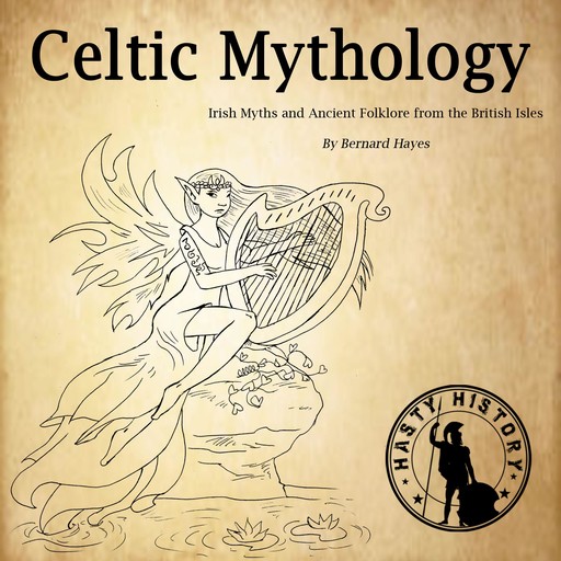 Celtic Mythology, Bernard Hayes