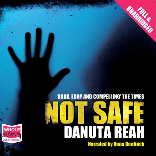 Not Safe, Danuta Reah