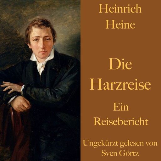 Heinrich Heine: Die Harzreise, Heinrich Heine