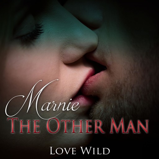 Marnie - The Other Man, Love Wild