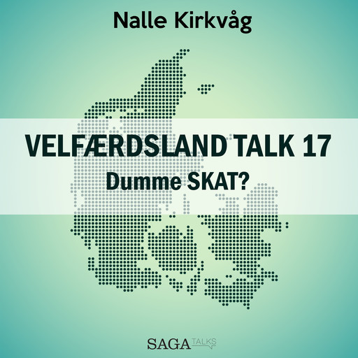 Velfærdsland TALK #17 dumme SKAT?, Nalle Kirkvåg