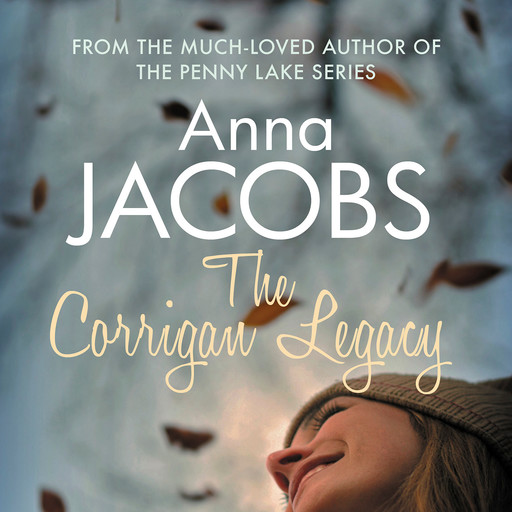 The Corrigan Legacy - A captivating story of secrets and surprises (Unabridged), Anna Jacobs