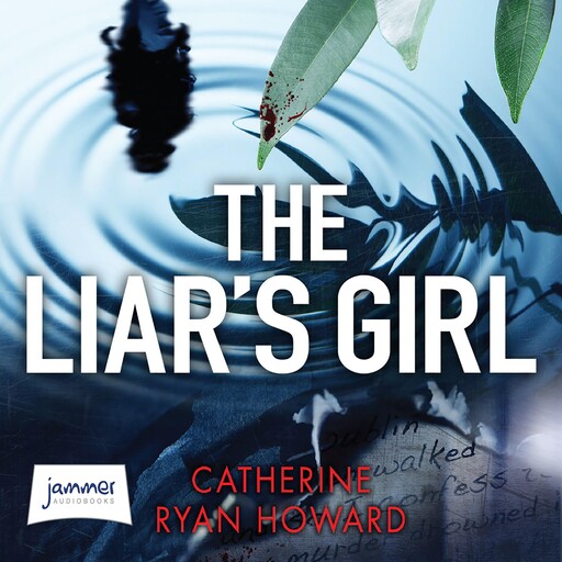 The Liar's Girl, Catherine Ryan Howard