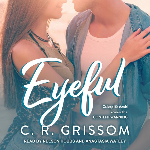 Eyeful, C.R. Grissom