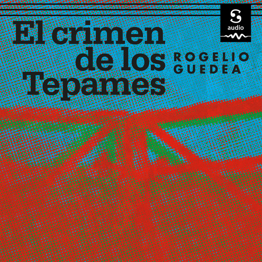 El crimen de Los Tepames, Rogelio Guedea