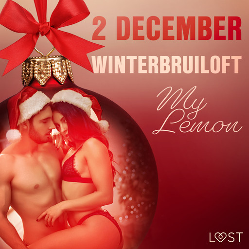 2 december - Winterbruiloft – een erotische adventskalender, My Lemon