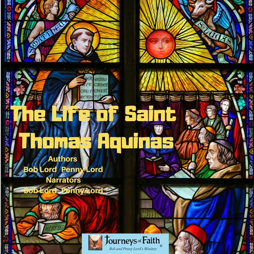 The LIfe of Saint Thomas Aquinas, Bob Lord, Penny Lord