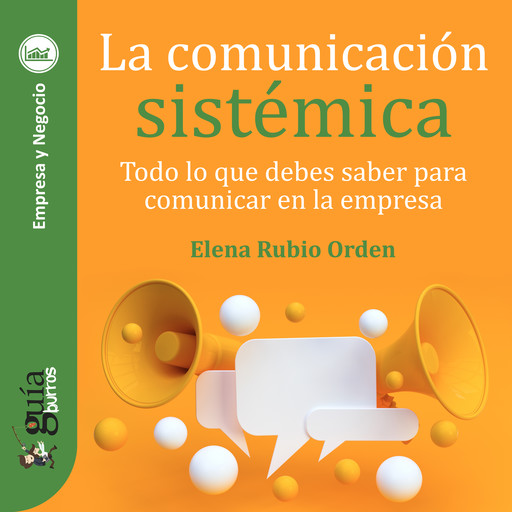 GuíaBurros: La comunicación sistémica, Elena Rubio Orden