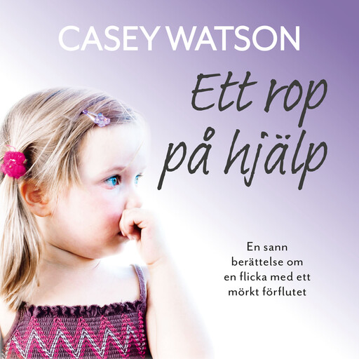 Ett rop på hjälp, Casey Watson