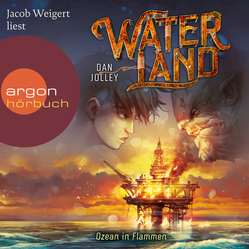 Waterland - Ozean in Flammen - Waterland, Band 3 (Ungekürzt), Dan Jolley