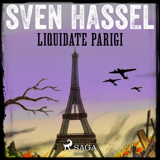Liquidate Parigi, Sven Hassel