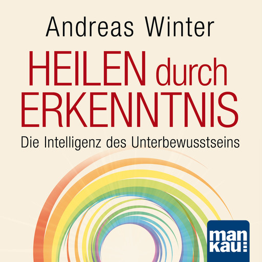 Starthilfe-Hörbuch-Download für das Buch "Heilen durch Erkenntnis", Andreas Winter