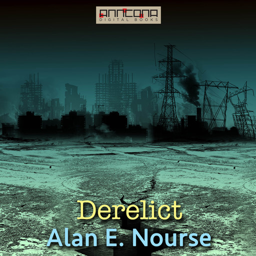 Derelict, Alan E.Nourse