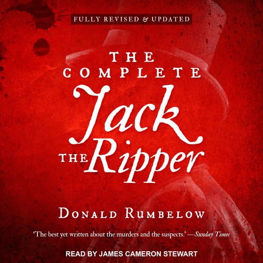 The Complete Jack the Ripper, Donald Rumbelow