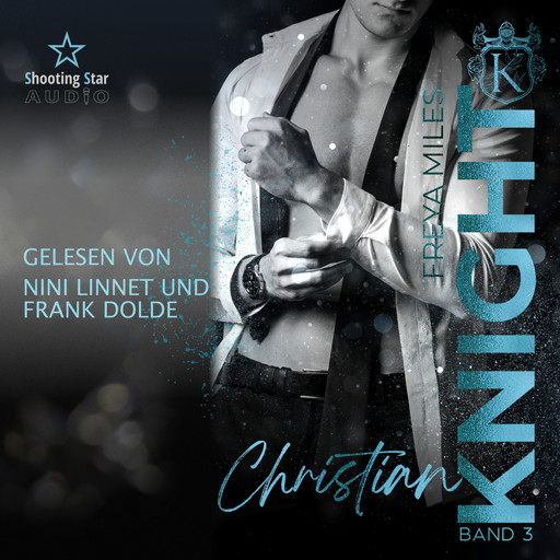 Christian Knight - The Cunningham Knights, Band 3 (ungekürzt), Freya Miles