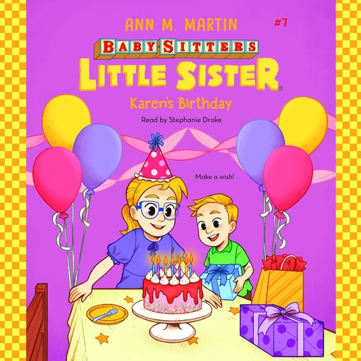 Karen's Birthday (Baby-Sitters Little Sister #7), Ann M.Martin