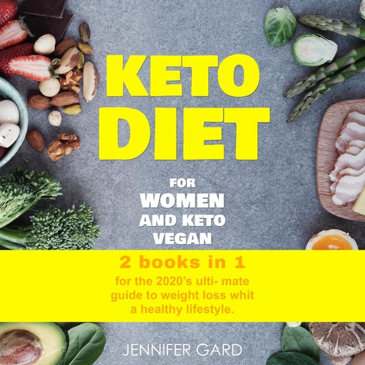 KETO DIET for women and keto vegan, JENNIFER GARD