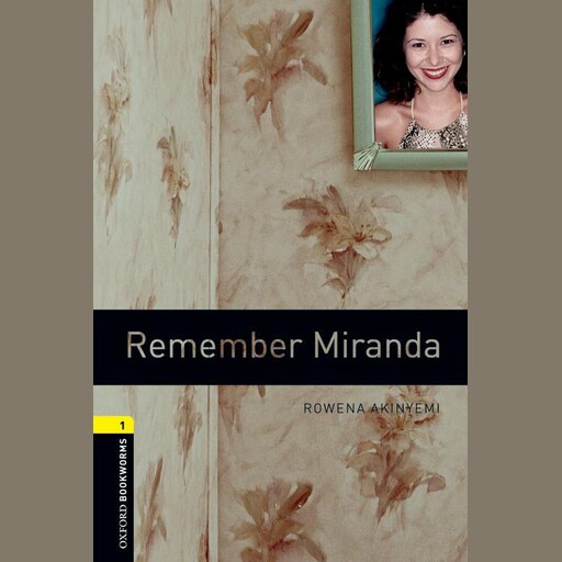 Remember Miranda, Rowena Akinyemi