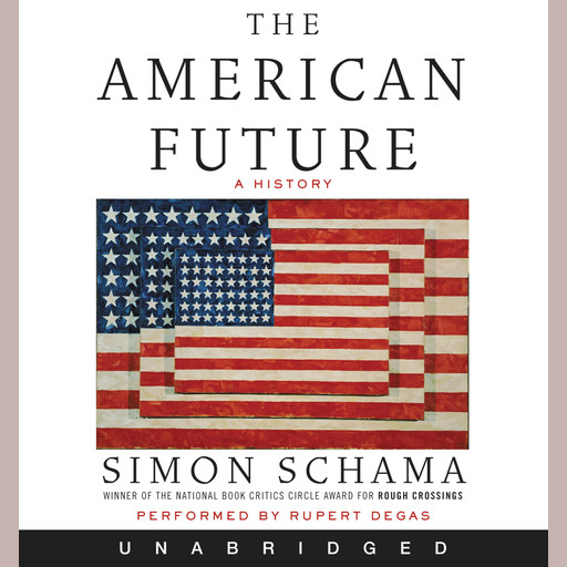 The American Future, Simon Schama