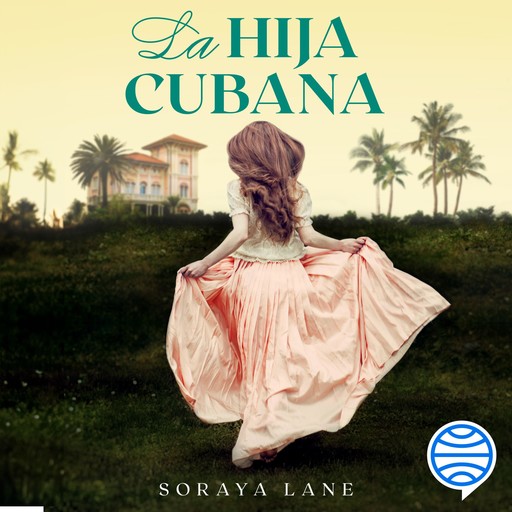 La hija cubana, Soraya Lane