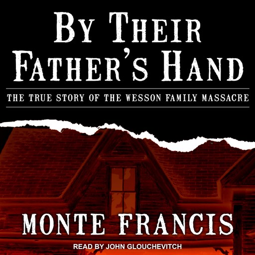 By Their Father's Hand, Monte Francis