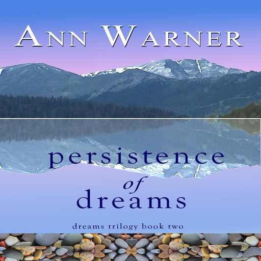 Persistence of Dreams, Ann Warner