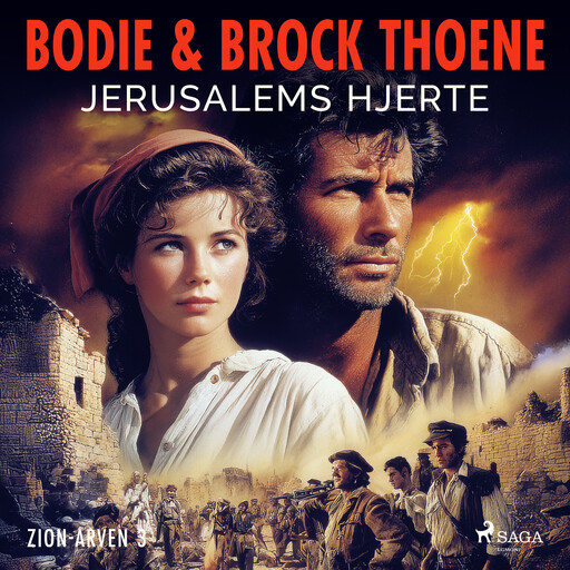 Jerusalems hjerte – Zion–arven 3, Bodie Thoene, Bodie, Brock Thoene