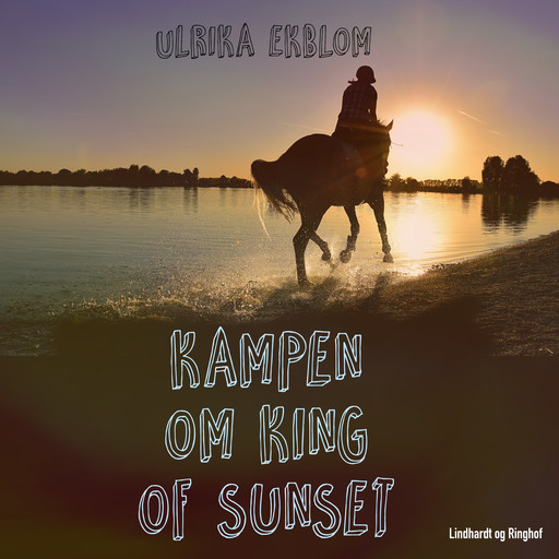 Kampen om King of Sunset, Ulrika Ekblom