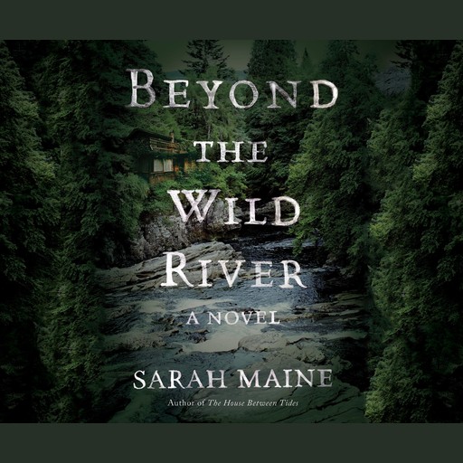 Beyond the Wild River, Sarah Maine