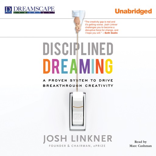 Disciplined Dreaming, Josh Linkner