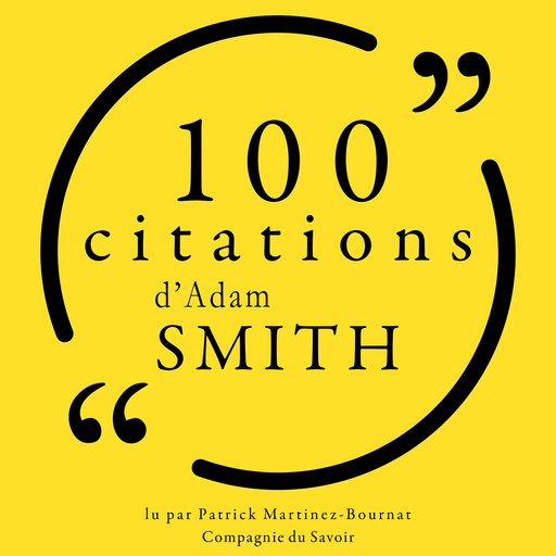 100 citations d'Adam Smith, Adam Smith