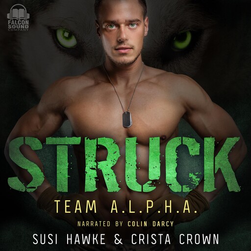 Struck, Susi Hawke, Crista Crown