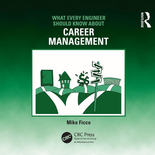What Every Engineer Should Know About Career Management, Mike Ficco